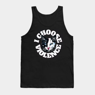 I Choose Violence  Cat Funny Tank Top